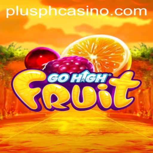 The Engaging World of GoHighFruit: Exploring the Thrills and Strategy Behind the Game